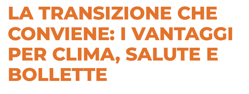 La transizione che conviene: i vantaggi per clima, salute e bollette